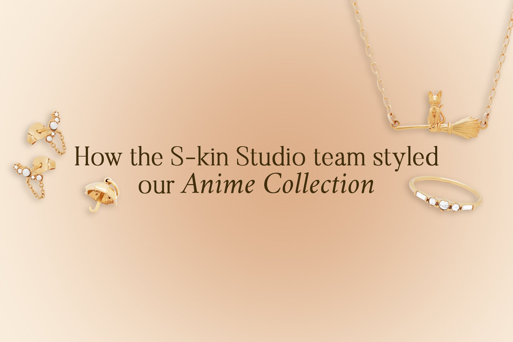 How We Styled Our Anime {アニメ} Collection – S-kin Studio Jewelry