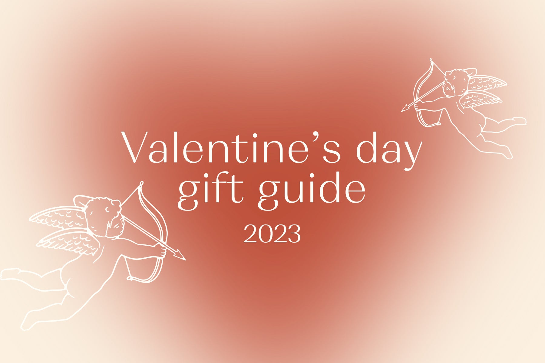 2023 Valentine's Gift Guide