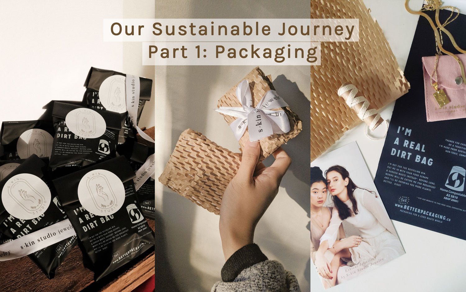 Our Sustainable Journey | Part 1: Packaging