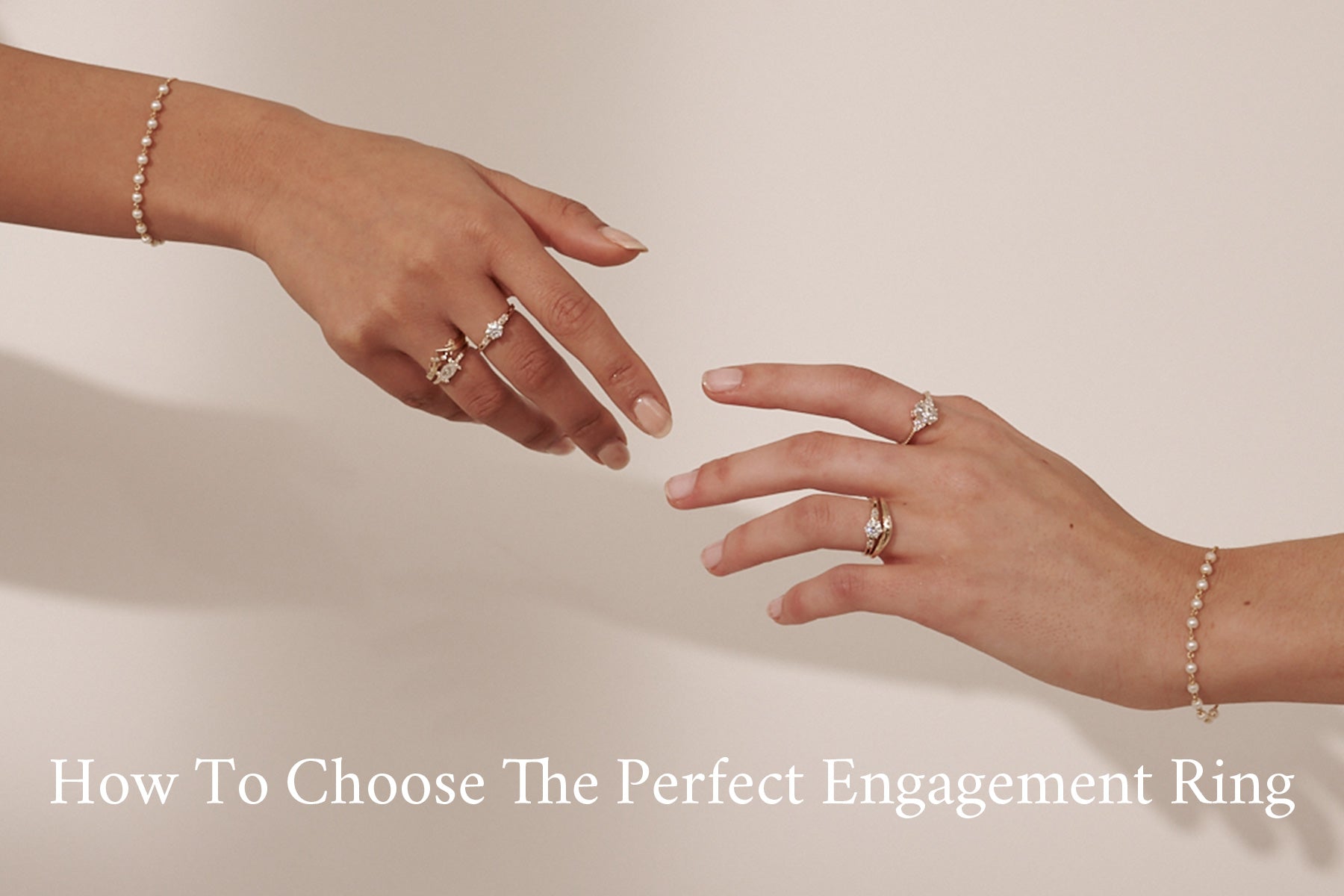 How To Choose The Perfect Engagement Ring For You