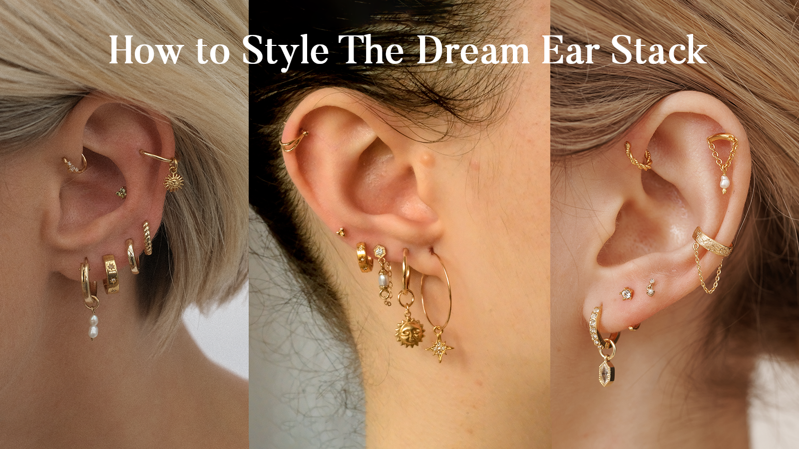 How to Style The Dream Ear Stack