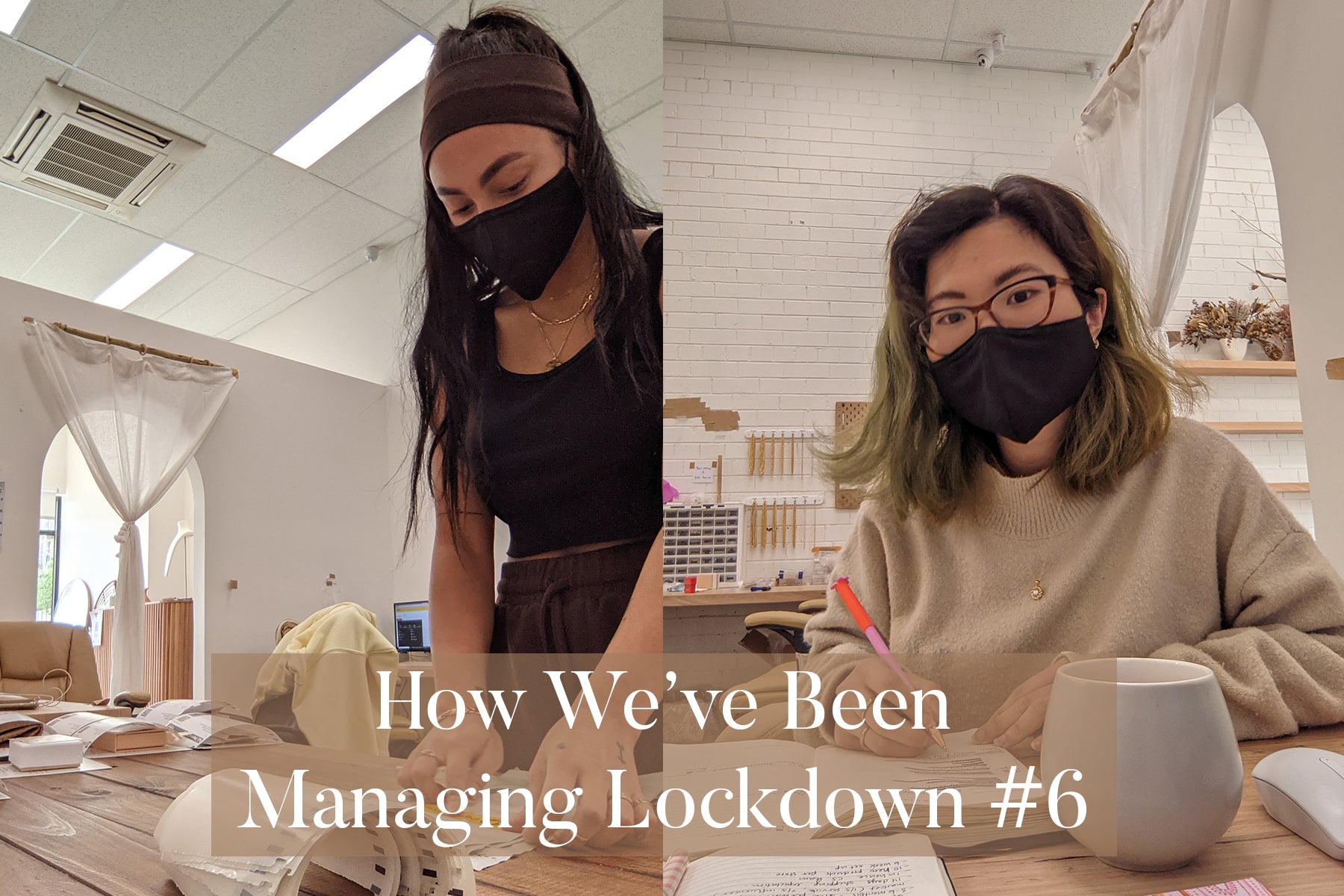 How We've Been Managing Lockdown #6