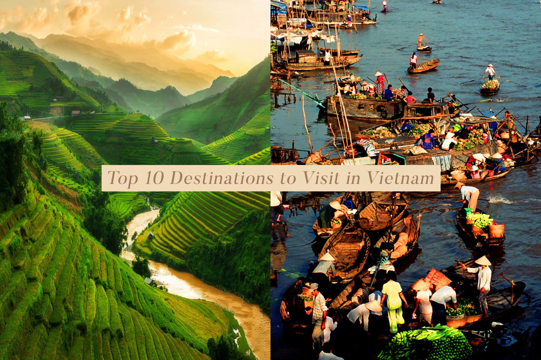 10 Places to Visit In Vietnam